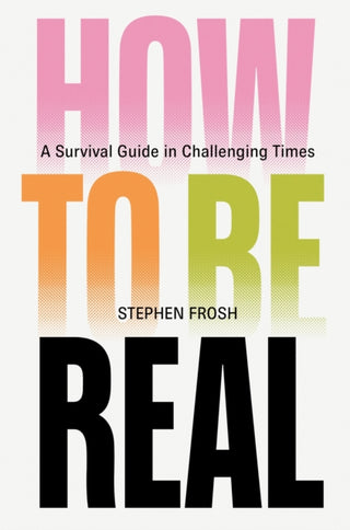 Supplemental image for 9781804299197 - How to be Real