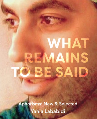Cover image for 9781804323649 - What Remains To Be Said