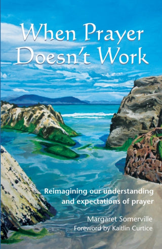 Cover image for 9781804323908 - When Prayer Doesn't Work