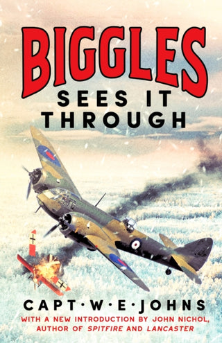 Cover image for 9781804360613 - Biggles Sees It Through