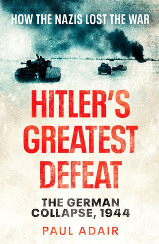 Cover image for 9781804361542 - Hitler's Greatest Defeat