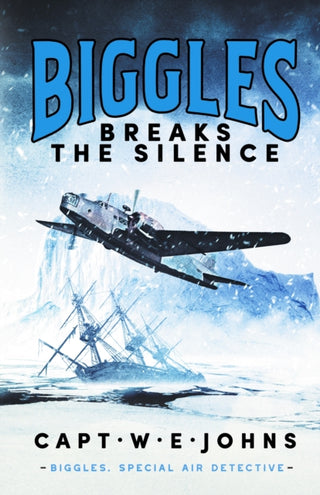 Supplemental image for 9781804364413 - Biggles Breaks the Silence