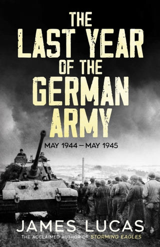 Cover image for 9781804366349 - The Last Year of the German Army