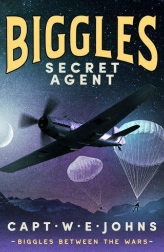 Cover image for 9781804367568 - Biggles, Secret Agent