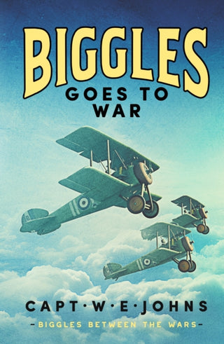 Cover image for 9781804368626 - Biggles Goes to War