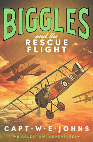 Cover image for 9781804368657 - Biggles and the Rescue Flight