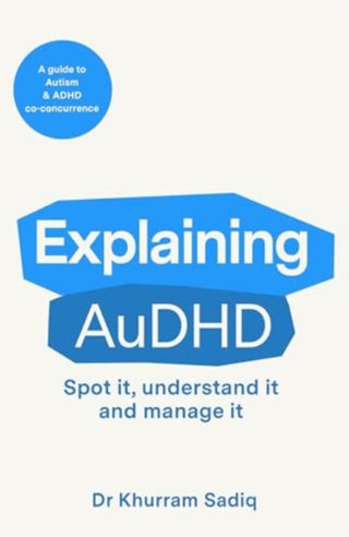 Cover image for 9781804369487 - Explaining AuDHD