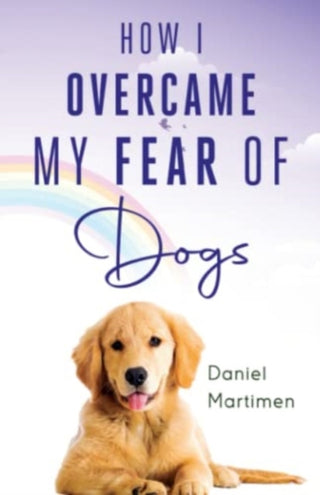 Supplemental image for 9781804390139 - How I Overcame My Fear Of Dogs
