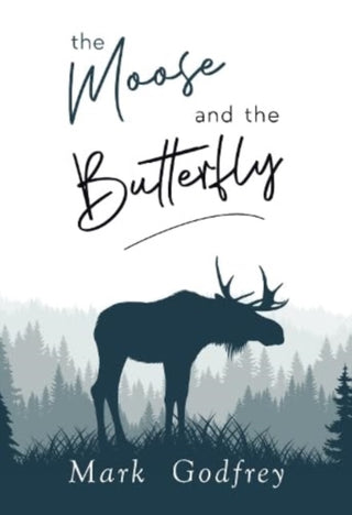 Cover image for 9781804390399 - The Moose And The Butterfly
