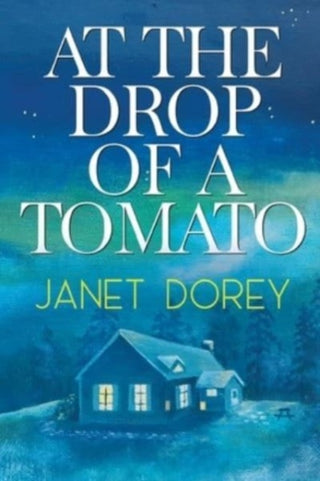 Cover image for 9781804391587 - At The Drop of a Tomato