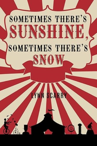 Cover image for 9781804392607 - Sometimes There's Sunshine, Sometimes There's Snow