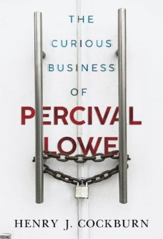 Cover image for 9781804394700 - The Curious Business of Percival Lowe