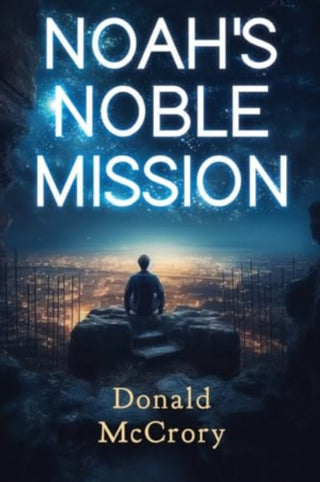 Cover image for 9781804394854 - Noah's Noble Mission