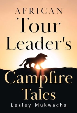Cover image for 9781804397138 - African Tour Leader's Campfire Tales