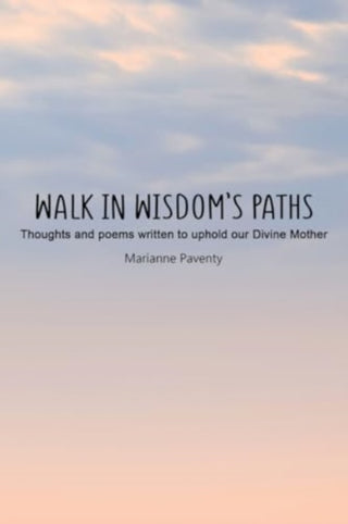 Cover image for 9781804397169 - Walk in Wisdom’s Paths