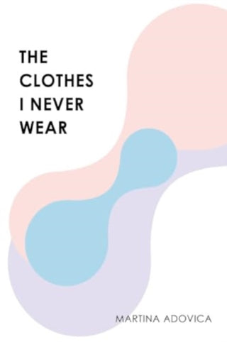 Cover image for 9781804399668 - The Clothes I Never Wear