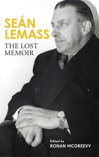 Cover image for 9781804443903 - Sean Lemass: The Lost Memoir