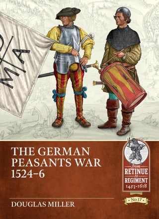 Cover image for 9781804512029 - The German Peasants War 1524-6