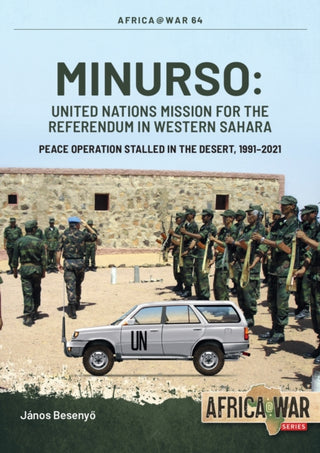 Cover image for 9781804512067 - MINURSO - United Nations Mission for the Referendum in Western Sahara