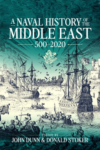 Cover image for 9781804512340 - A Naval History of the Middle East