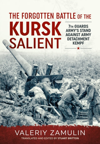 Cover image for 9781804512470 - The Forgotten Battle of the Kursk Salient