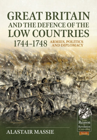 Cover image for 9781804513378 - Great Britain and the Defence of the Low Countries, 1744-1748