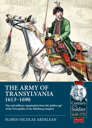 Supplemental image for 9781804513491 - The Army of Transylvania 1613-1690