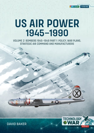 Cover image for 9781804513767 - US Air Power, 1945-1990 Volume 2 Bombers 1945-1949