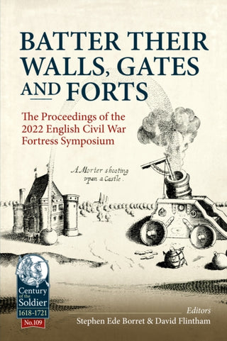 Cover image for 9781804514610 - Batter their Walls, Gates and Forts