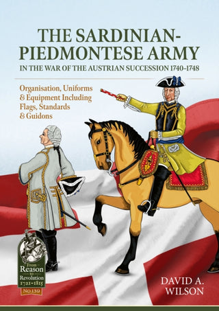 Cover image for 9781804515396 - The Sardinian-piedmontese Army in the War of the Austrian Succession 1740-1748