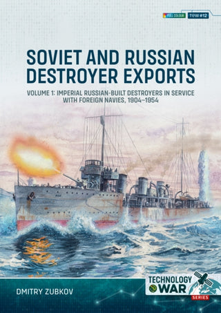 Cover image for 9781804515587 - Soviet and Russian Destroyer Exports Volume 1