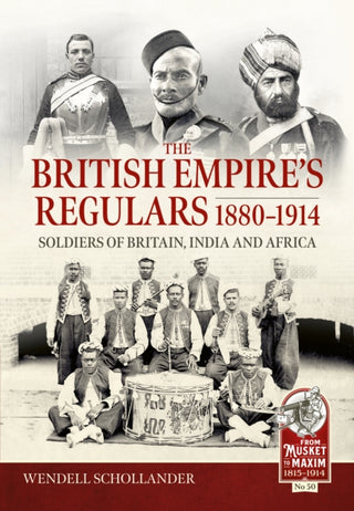 Cover image for 9781804515624 - The British Empire’s Regulars 1880 - 1914