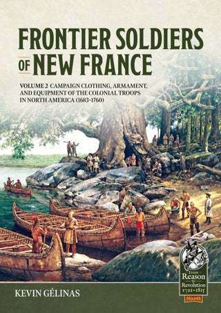 Cover image for 9781804516799 - Frontier Soldiers of New France Volume 2