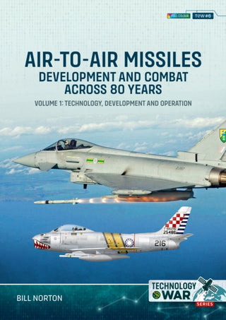 Cover image for 9781804517222 - Air-to-Air Missiles, Development and Combat Across 80 Years Volume 1