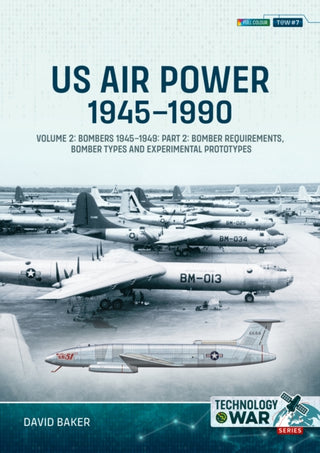 Cover image for 9781804517253 - US Air Power, 1945-1990 Volume 2 Bombers 1945-1949