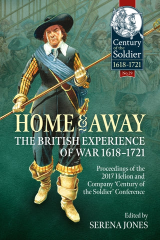 Cover image for 9781804518458 - Home and Away - The British Experience of War 1618-1721