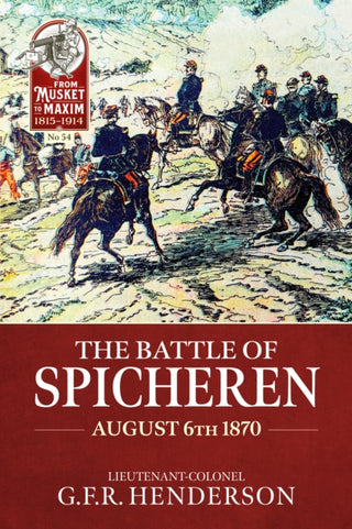 Cover image for 9781804518502 - The Battle of Spicheren August 6th 1870