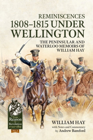 Cover image for 9781804519127 - Reminiscences 1808-1815 Under Wellington
