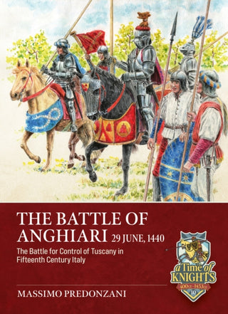 Cover image for 9781804519936 - The Battle of Anghiari, 29 June, 1440