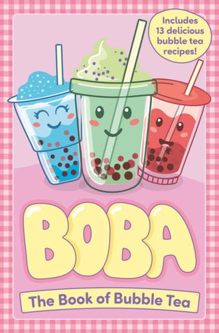 Cover image for 9781804537220 - Boba: The Book of Bubble Tea