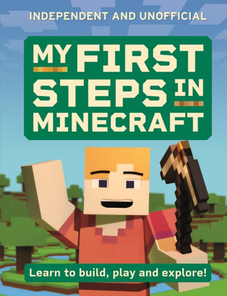 Cover image for 9781804537305 - My First Steps in Minecraft