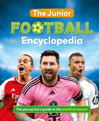 Cover image for 9781804539248 - The Junior Football Encyclopedia