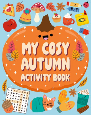 Cover image for 9781804539736 - My Cosy Autumn Activity Book