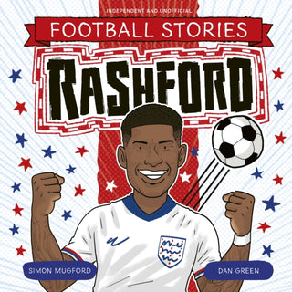 Cover image for 9781804539866 - Football Stories: Rashford