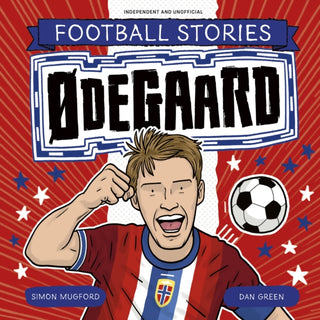 Cover image for 9781804539880 - Football Stories: Ødegaard