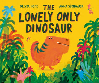 Cover image for 9781804581575 - The Lonely Only Dinosaur