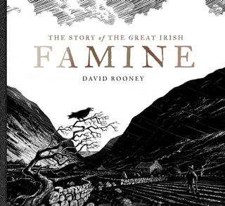 Cover image for 9781804581797 - The Story of the Great Irish Famine