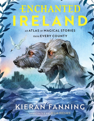 Cover image for 9781804582206 - Enchanted Ireland
