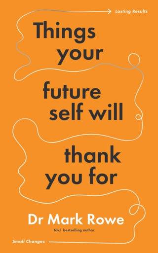 Cover image for 9781804582329 - Things Your Future Self Will Thank You For
