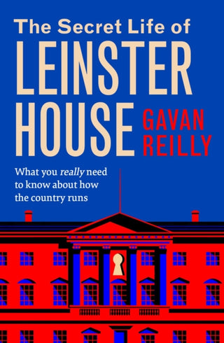 Cover image for 9781804583265 - The Secret Life of Leinster House